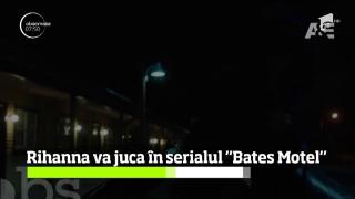 Rihanna nu se mai mulţumeşte cu 8 premii Grammy! Va juca în serialul "Bates Motel"