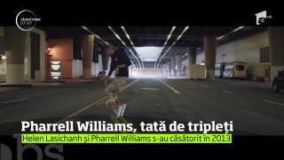 Pharrell Williams a devenit tată de tripleţi
