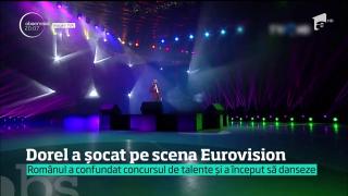 Dorel, de la Eurovision! Acesta este concurentul care a uimit pe toată lumea!