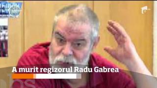 A murit regizorul Radu Gabrea! S-a stins din viaţă la vârsta de 79 de ani