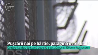 Puşcării noi pe hârtie, paragină în realitate