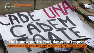 "Mulțumesc pentru flori, dar vreau respect" Membrii asociației atrag atenția asupra femeilor agresat
