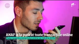 ANAF-ul, cu ochii pe mediul ONLINE. Sute de mii de site-uri vor fi verificate, ca nicio tranzacţie să nu scape neimpozitată