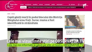 Cele mai vizualizate știri pe Observator.TV