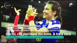 Cristina Neagu, cea mai bună handbalistă a lumii și prima care câştigă acest titlu de trei ori în carieră
