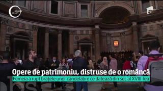 Opere de artă vechi de secole expuse la Panteonul din Roma, distruse de O ROMÂNCĂ! (VIDEO)