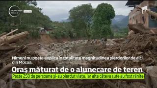 Oraș măturat de o alunecare de teren. Peste 250 de persoane şi-au pierdut viaţa, iar alte câteva sute au fost rănite!