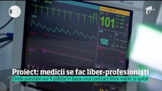 Medicii din România ar putea deveni freelanceri