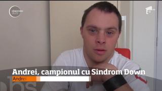 EXEMPLU! Andrei este campionul cu Sindromul Down