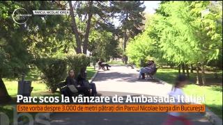 O parte din parcul Nicolae Iorga din centrul Capitalei, scoasă la vânzare! Cine stă în spatele vânzării care stârneşte REVOLTĂ!