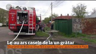 Familii din Brăila, rămase pe drumuri înainte de Paşti. Un grătar nesupravegheat i-a lăsat fără case în Duminica Floriilor