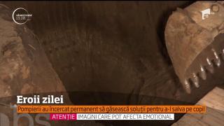 EROII ZILEI! Pompierii s-au luptat timp de 11 ore să salveze viaţa micuţului căzut în puţul adânc şi îngust din Teleorman (VIDEO)