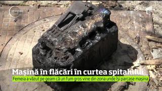 Pericol de explozie, în curtea Spitalului Judeţean Focşani. O maşină s-a aprins ca o torţă, din senin