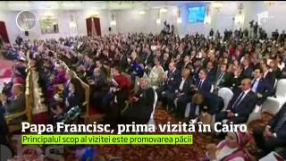 Vizită istorică în Egipt. Papa Francisc ajunge pentru prima dată la Cairo