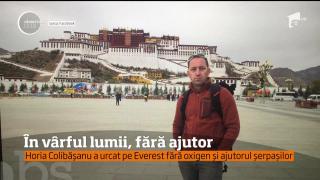 Performanţă uriaşă! Horia Colibăşanu este singurul român care a ajuns în vârful Everestului, fără oxigen şi şerpaşi