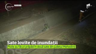 Ploile torenţiale au făcut prăpăd în ţară! Mai multe case au fost distruse de şuvoaie în Mehedinţi