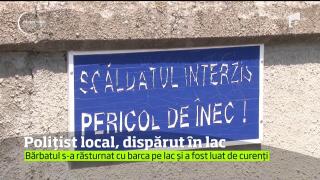 Căutri disperate în lacul Valea lui Iovan. Un poliţist local a căzut din barcă acum două zile, în timp ce pescuia, şi de atunci e de negăsit
