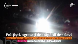 Stăpânii de sclavi din Berevoieşti i-au atacat pe poliţişti cu bâte, apoi s-au dus liniştiţi la casele lor, pentru că nimeni nu ia mpsuri împotriva lor
