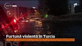 Urgia nu face ravagii doar în România! Imagini ŞOCANTE, după ce o furtună VIOLENTĂ a lovit Turcia!