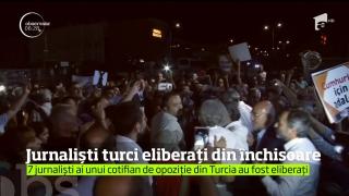 Şapte jurnalişti ai unui cotidian turc de opoziţie au fost ELIBERAŢI din închisoare după OPT LUNI de DETENŢIE!