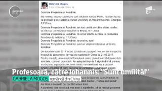 O profesoară româncă din China, către Klaus Iohannis: "Sunt umilită de autorităţile din ţara mea!"