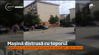 Şi-a făcut dreptate cu TOPORUL! Un individ din Târgu Jiu A DISTRUS o maşină parcată pe locul său preferat din faţa blocului