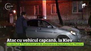 Atac cu vehicul capcană în capitala Ucrainei! O persoană A MURIT şi alte trei au fost rănite