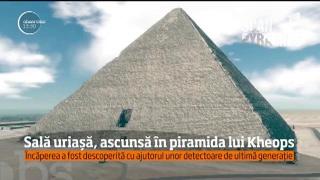 Piramida lui Kheops ascunde un uriaş secret! Descoperirea a fost făcută cu detectoare de ultimă generație