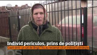 Individ periculos pus sub control judiciar, după ce s-a autosatisfăcut în apropierea unor şcoli şi locuri de joacă!