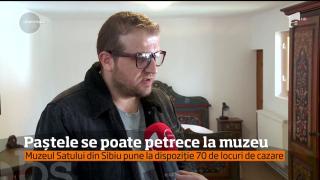 Sărbători pascale în cel mai mare muzeu în aer liber din sud-estul Europei