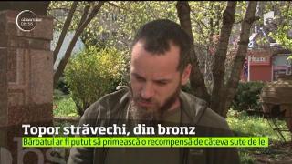 Topor vechi de mii de ani, descoperit într-o pădure din ţara noastră