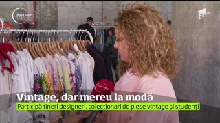 Vintage-ul e mereu la modă. Designeri şi colecţionari de piese vechi şi-au dat întâlnire în acest weekend