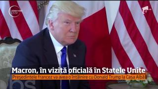 Emoţii înaintea întâlnirii dintre Donald Trump şi preşedintele Franţei, Emmanuel Macron, care începe o vizită oficială în Statele Unite ale Americii