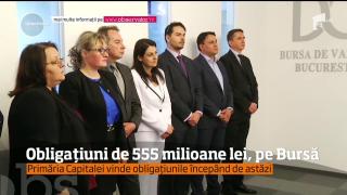 Primăria Capitalei vinde obligaţiuni de 555 de milioane de lei pe Bursa
