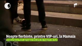 Noapte fierbinte, printre VIP-uri, la Mamaia