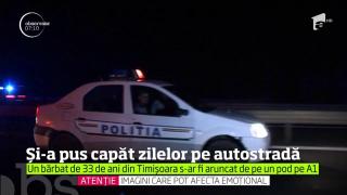Și-a pus capăt zilelor pe autostradă. Un bărbat de 33 de ani din Timișoara s-ar fi aruncat de pe pod pe A1