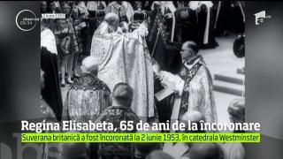 Regina Elisabeta, 65 de ani de la încoronare. Suverana britanică a fost încoronată la 2 iunie 1953