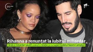 Rihanna a renunțat la iubitul miliardar. Tânărul miliardar saudit a avut o relație și cu supermodelul Naomi Campbell