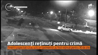Adolescenți reținuți pentru crimă. Tinerii suspectați că au ucis un taximetrist au fost reținuți 30 de zile