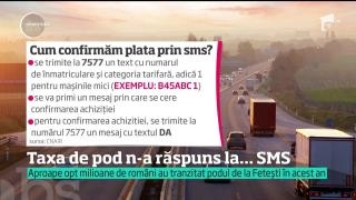 Plata prin sms la podul Feteşti, coşmar pentru şoferi: zeci de mii de amenzi după mesaje trimise greşit