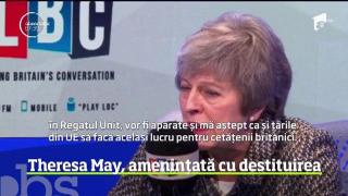 Theresa May, amenințată cu destituirea, în scandalul Brexit