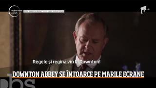 Serialul Downton Abbey se întoarce pe marile ecrane (Video)