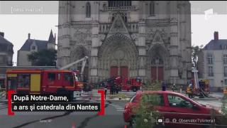 Catedrala din Nantes a fost cuprinsă de flăcări. Focul ar fi fost pus intenţionat, cred autorităţile (Video)