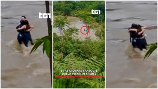 Imagini dramatice în Italia: 3 tineri, filmați în timp ce se țin în brațe, înainte de a fi luați de ape. Mașina lor are numere românești