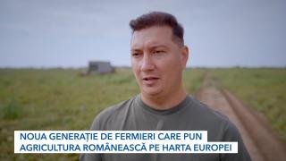 Noua generație de fermieri care pun agricultura românească pe harta Europei