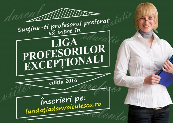 Cea de-a treia ediţie a campaniei naţionale Liga Profesorilor Excepţionali începe astăzi