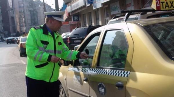 Taximetriştii, luaţi "la puricat" de Poliţie! 57 de SANCŢIUNI în numai câteva ore