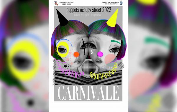 (P) Între 25 august și 1 septembrie Craiova devine capitala păpușilor gigant la Festivalul Puppets Occupy Street