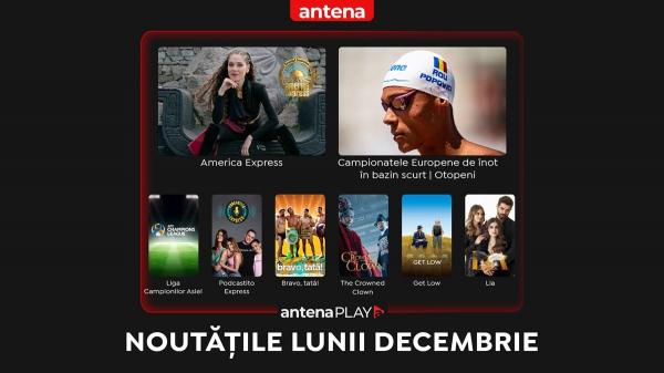 Noutățile lunii decembrie în AntenaPLAY