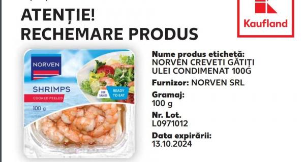 Creveţi şi somon cu bacteria Listeria, retrase de la raft de Kaufland. Consumatorii trebuie să returneze urgent produsele